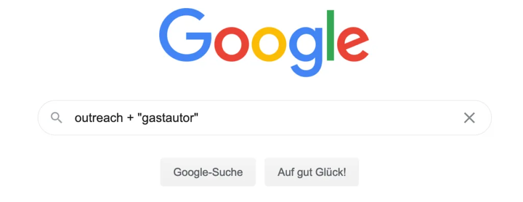 Tipps für Dein Outreach Linkbuilding google outreach suche Outreach Linkbuilding